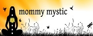 Top 25 Spiritual Blogs mommymystic.wordpress.com